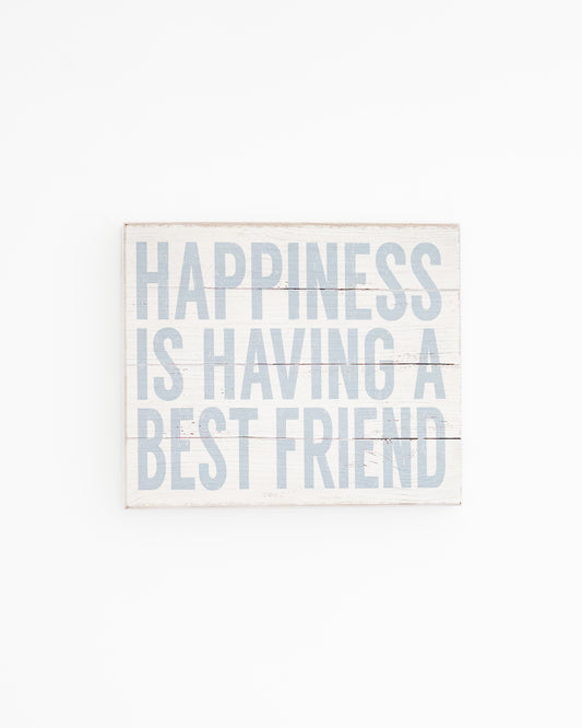 "Happiness is..." Plaque